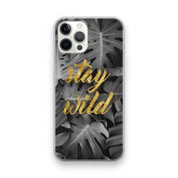 Stay wild: iPhone 12 Pro Transparant Hoesje