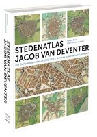 Historische Atlas Stedenatlas Jacob van Deventer | Thoth - thumbnail
