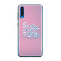 Sorry not sorry: Samsung Galaxy A50 Transparant Hoesje