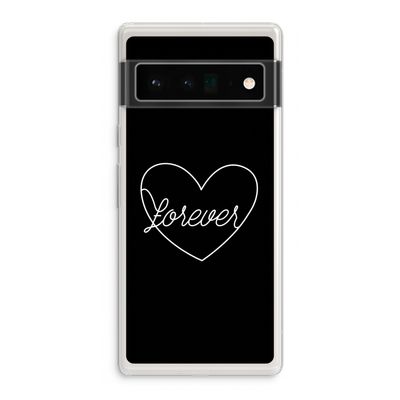 Forever heart black: Google Pixel 6 Pro Transparant Hoesje