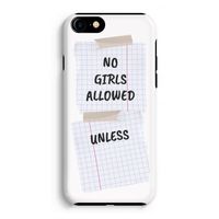 No Girls Allowed Unless: iPhone 8 Tough Case