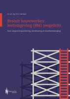 Besluit bouwwerken leefomgeving toegelicht (Paperback)