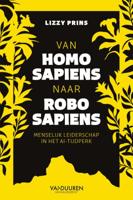 Van homo sapiens naar robo sapiens (Paperback)