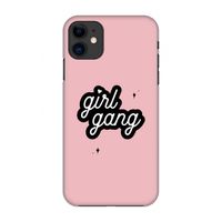 Girl Gang: Volledig geprint iPhone 11 Hoesje