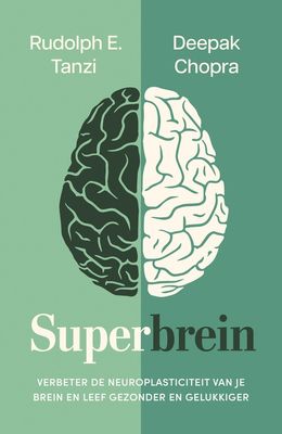 Superbrein - Rudolph Tanzi, Deepak Chopra - ebook