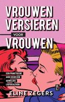 Vrouwen versieren voor vrouwen (Paperback)