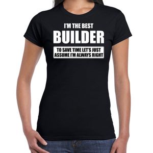 The best builder - always right t-shirt cadeau bouwvakker zwart dames 2XL  -