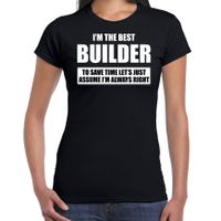 The best builder - always right t-shirt cadeau bouwvakker zwart dames 2XL  -