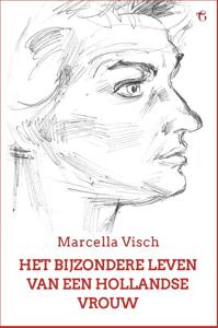 Het Bijzondere Leven van een Hollandse Vrouw (Paperback)