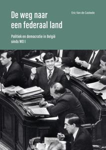 De weg naar een federaal land - Eric Van de Casteele - ebook