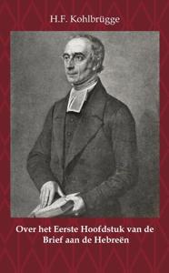 Over het eerste Hoofdstuk van de Brief aan de Hebreën (Paperback)