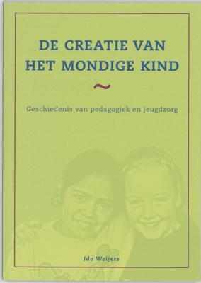 De creatie van het mondige kind (Paperback)