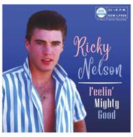 Ricky Nelson - Feelin' Mighty Good (Geel Vinyl) MONO II STEREO (LP)
