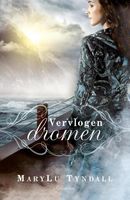 Vervlogen dromen - De nieuwe kolonie 1 - MaryLu Tyndall - ebook