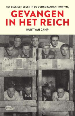 Gevangen in het Reich. Het Belgisch leger in de Duitse kampen. 1940-1945 (Paperback)