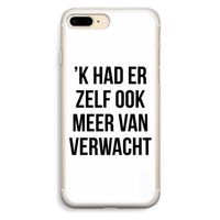 Meer verwacht: iPhone 7 Plus Transparant Hoesje Meer verwacht: iPhone 7 Plus Transparant Hoesje