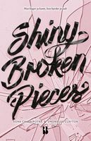 Shiny Broken Pieces - Sona Charaipotra, Dhonielle Clayton - ebook