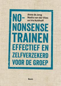 No-nonsense trainen - A. de Jong, N. van der Vlies, I. Kolthoff - ebook