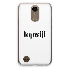 Topwijf Wit: LG K10 (2017) Transparant Hoesje