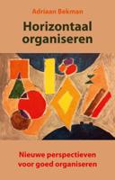 Horizontaal organiseren (Paperback)