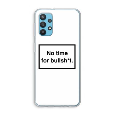 No time: Samsung Galaxy A32 4G Transparant Hoesje