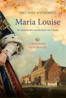 Maria Louise - Dieuwke Winsemius - ebook