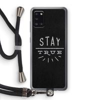 Stay true: Samsung Galaxy A31 Transparant Hoesje met koord
