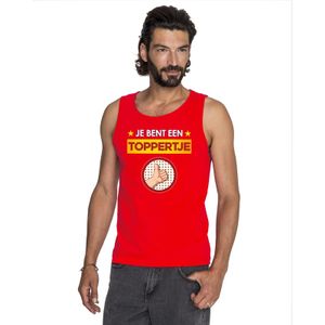 Je bent een toppertje tanktop/ mouwloos shirt rood heren