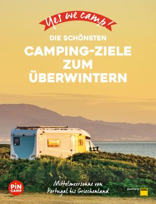 Campergids Yes we camp Die schönsten Camping-Ziele zum Überwintern | ADAC