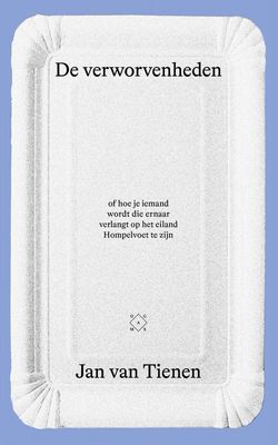 De verworvenheden - Jan van Tienen - ebook