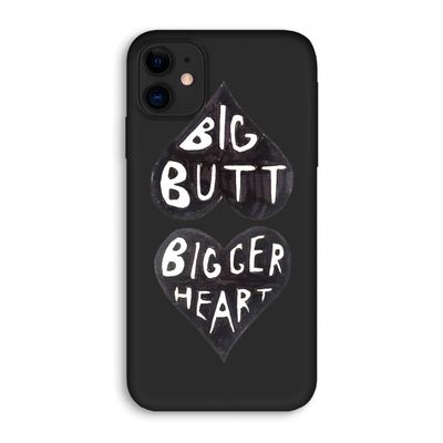 Big butt bigger heart: iPhone 11 Biologisch afbreekbaar hoesje