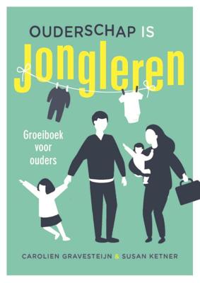 Ouderschap is jongleren (Paperback)