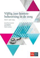 Vijftig jaar kostenbeheersing in de zorg. Deel I: 1966-1995 (Paperback)