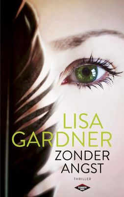 Zonder angst - Lisa Gardner - eBook (9789023491699)