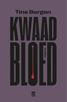 kwaad bloed - Tine Bergen - ebook