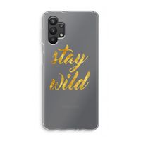 Stay wild: Samsung Galaxy A32 5G Transparant Hoesje