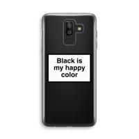 Black is my happy color: Samsung Galaxy J8 (2018) Transparant Hoesje