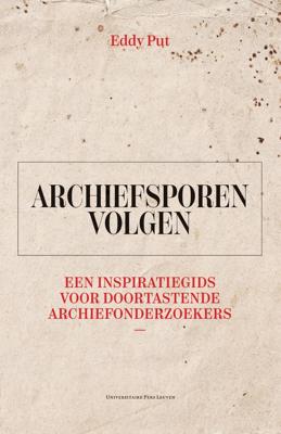 Archiefsporen volgen - Eddy Put - ebook