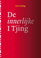 De innerlijke I Tjing (Paperback)