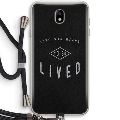 To be lived: Samsung Galaxy J7 (2017) Transparant Hoesje met koord