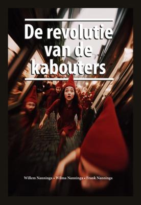 De revolutie van de kabouters (Hardback)