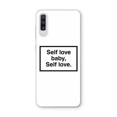 Self love: Samsung Galaxy A70 Transparant Hoesje