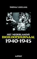 Het Nederlandse bioscoopjournaal 1940-1945 (Paperback)