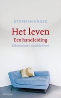 Het leven een handleiding - Stephen Grosz - ebook
