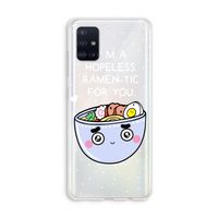 I'm A Hopeless Ramen-Tic For You: Galaxy A51 4G Transparant Hoesje
