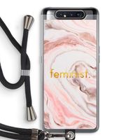Feminist: Samsung Galaxy A80 Transparant Hoesje met koord