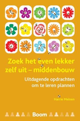 Zoek het even lekker zelf uit - middenbouw (Paperback)