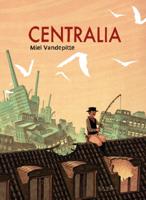 Centralia (Hardback)