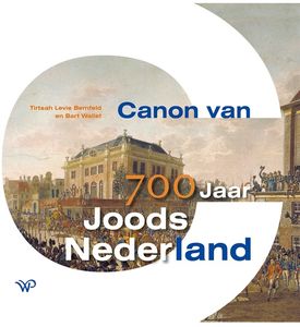 Canon van 700 jaar Joods Nederland - Tirtsah Levie Bernfeld, Bart Wallet - ebook