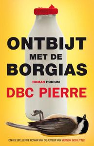 Ontbijt met de Borgias - DBC Pierre - ebook
